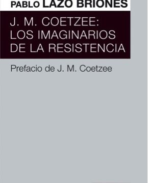 Formas de resistencia en los imaginarios de Coetzee