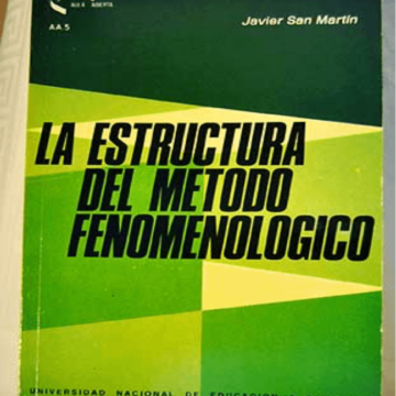 Javier San Martín, La estructura del método fenomenológico