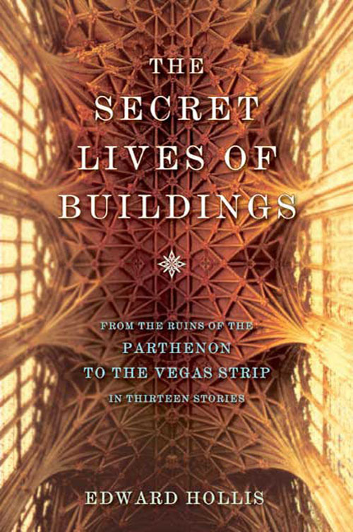Las vidas secretas de los que son (The secret life of buildings)