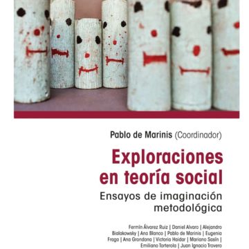 Exploraciones en teoría social: ensayos de imaginación sociológica
